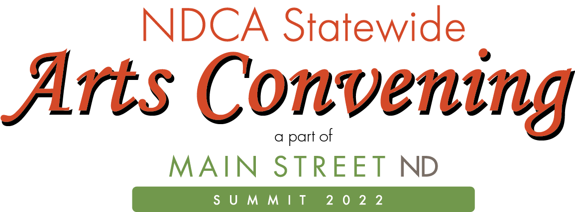 NDCA Statewide Arts Convening as part of 2022 Main Street Summit