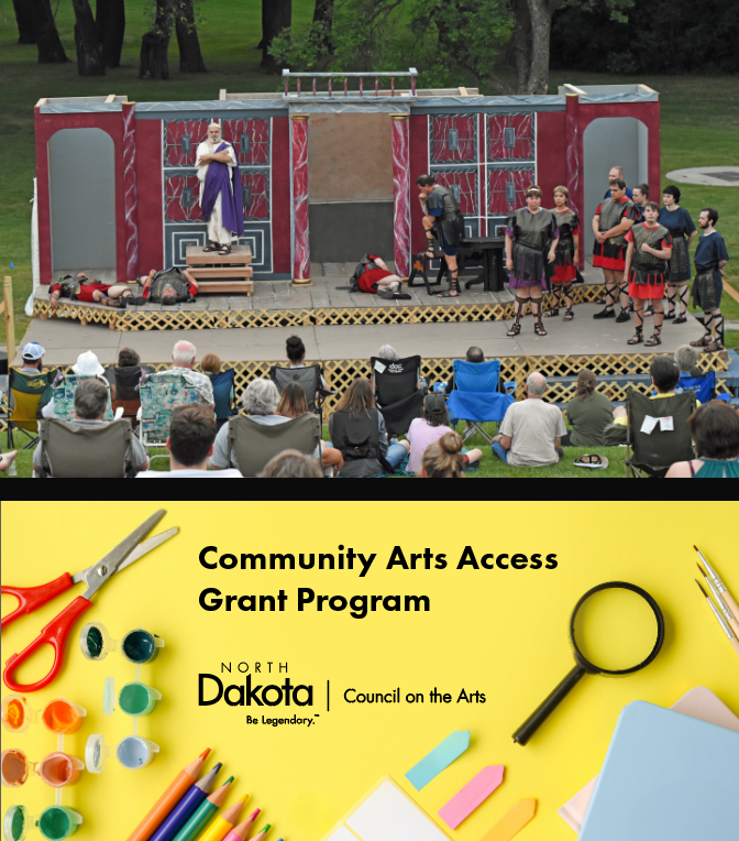 An outdoor audience watches a live theatrical performance of a Roman-era play on a colorful red and gray stage. Actors in togas and Roman soldier costumes are mid-scene. Below, a yellow graphic features art supplies and text that reads “Community Arts Access Grant Program” with the North Dakota Council on the Arts logo.